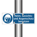 Helm, Gesichts- und Augenschutz benutzen