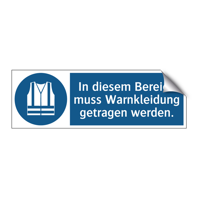 In diesem Bereich muss Warnkleidung getragen werden.