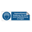 Hygienehinweis: Vergessen Sie nicht, eine Kopfbedeckung zu tragen