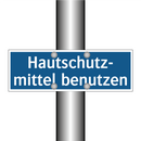 Hautschutz- mittel benutzen