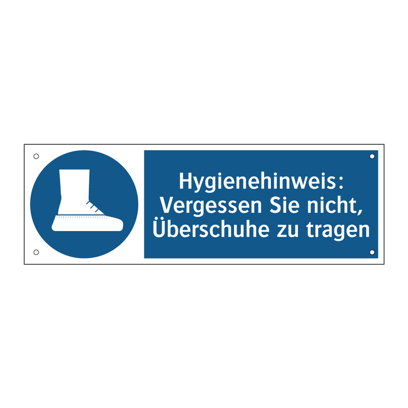 Hygienehinweis: Vergessen Sie nicht, Überschuhe zu tragen