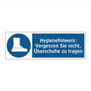 Hygienehinweis: Vergessen Sie nicht, Überschuhe zu tragen