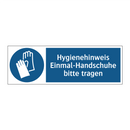 Hygienehinweis Einmal-Handschuhe bitte tragen
