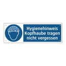 Hygienehinweis Kopfhaube tragen nicht vergessen