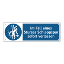 Im Fall eines Sturzes Schleppspur sofort verlassen