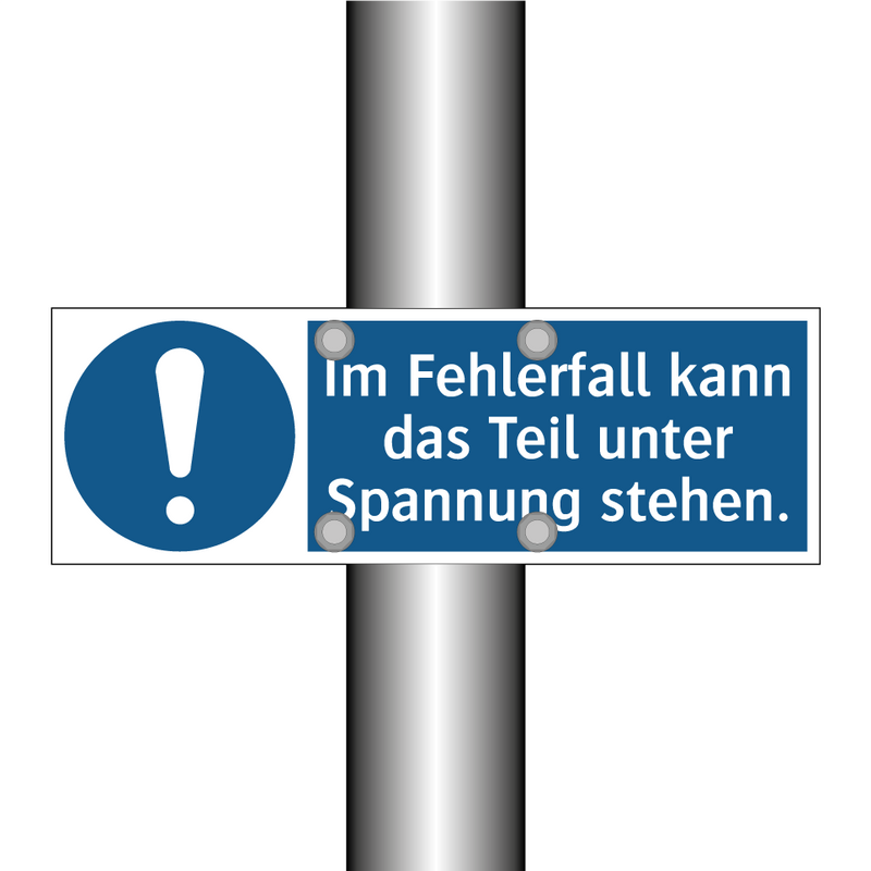 Im Fehlerfall kann das Teil unter Spannung stehen.
