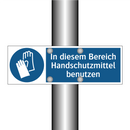 In diesem Bereich Handschutzmittel benutzen