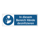 In diesem Bereich Hände desinfizieren
