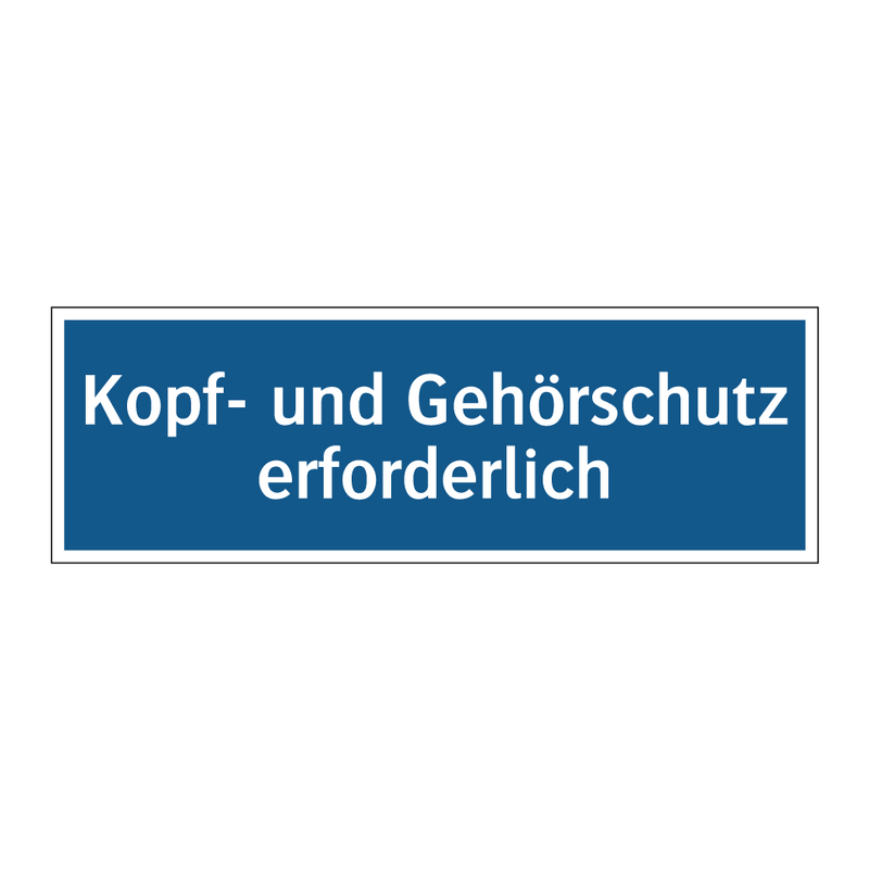 Kopf- und Gehörschutz erforderlich