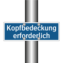 Kopfbedeckung erforderlich