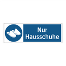 Nur Hausschuhe