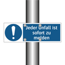 Jeder Unfall ist sofort zu melden