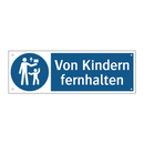 Von Kindern fernhalten