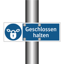 Geschlossen halten