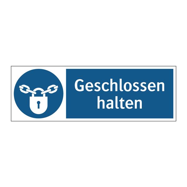 Geschlossen halten