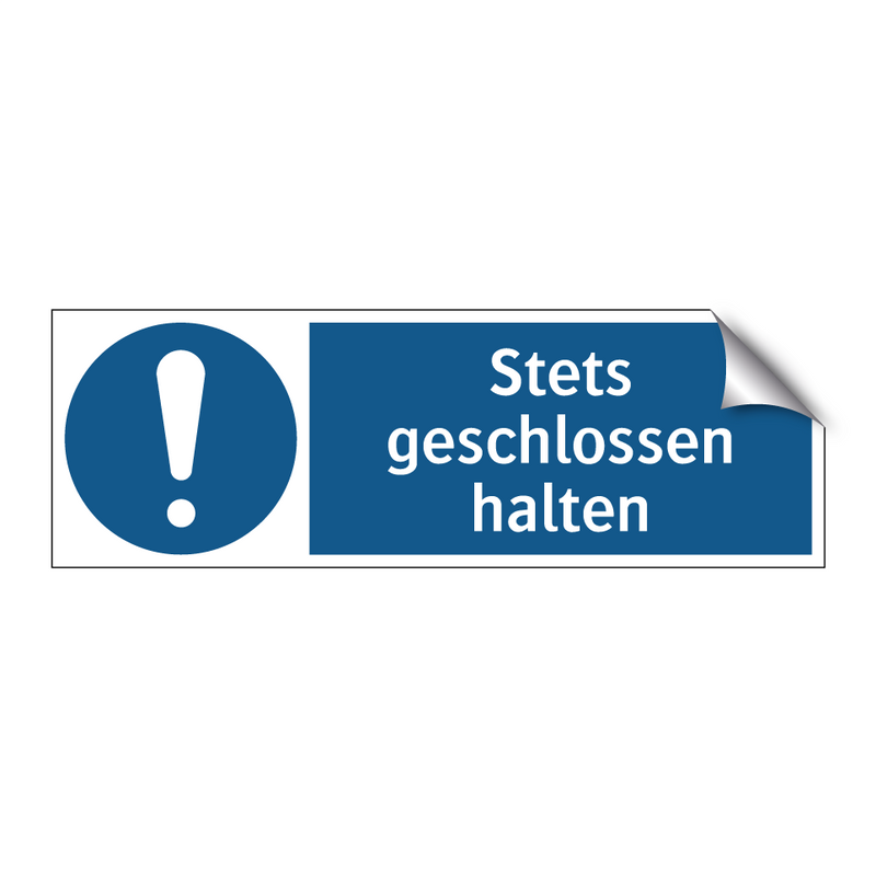 Stets geschlossen halten