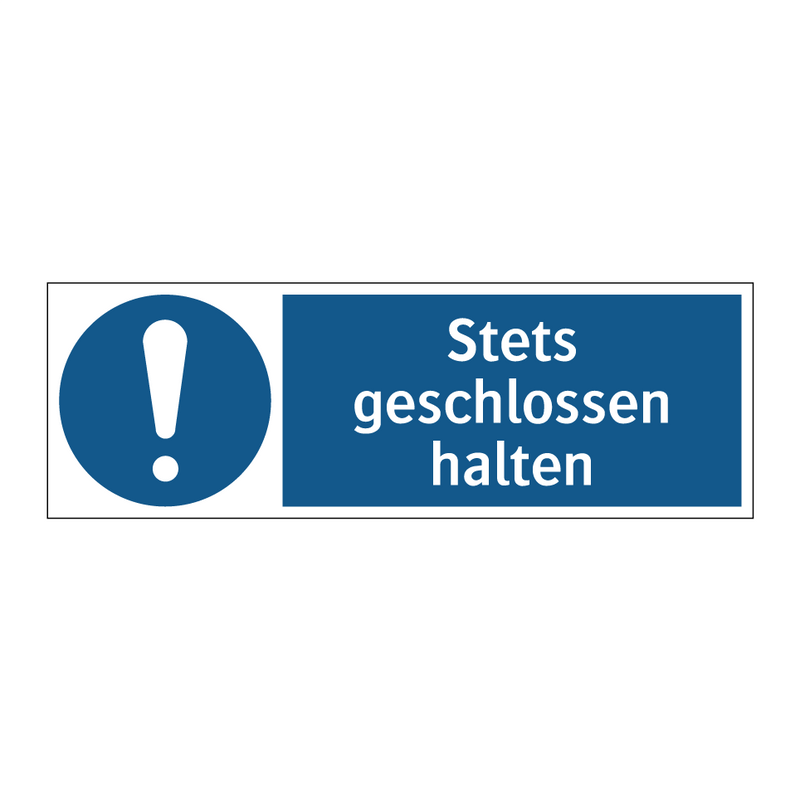 Stets geschlossen halten