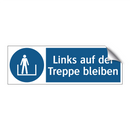 Links auf der Treppe bleiben
