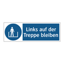Links auf der Treppe bleiben