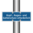 Kopf-, Augen- und Gehörschutz erforderlich