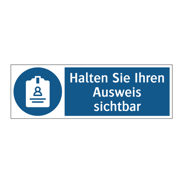 Halten Sie Ihren Ausweis sichtbar