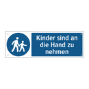 Kinder sind an die Hand zu nehmen