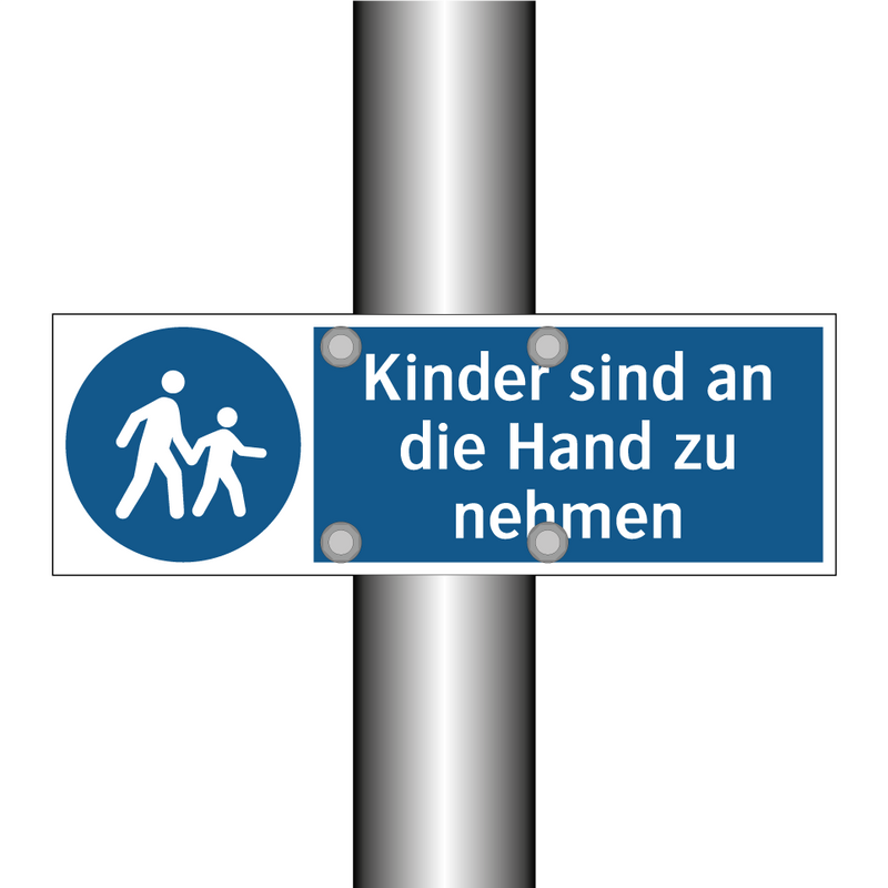 Kinder sind an die Hand zu nehmen