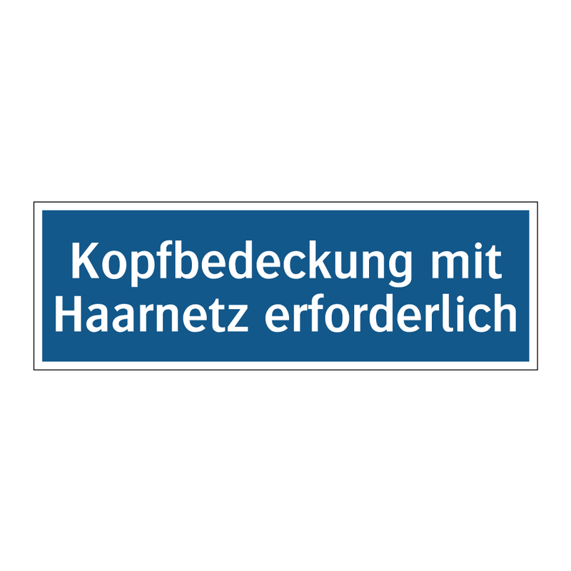 Kopfbedeckung mit Haarnetz erforderlich