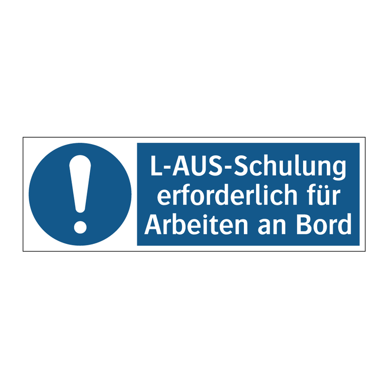 L-AUS-Schulung erforderlich für Arbeiten an Bord