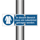 In diesem Bereich muss ein Laborkittel getragen werden.