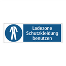 Ladezone Schutzkleidung benutzen