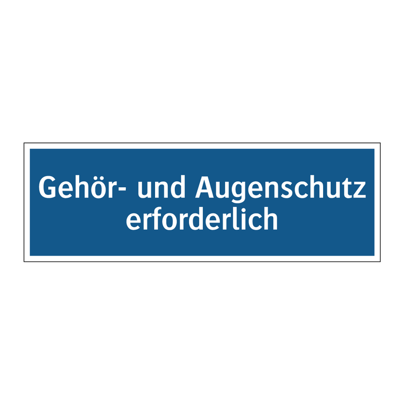 Gehör- und Augenschutz erforderlich