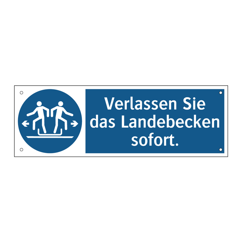 Verlassen Sie das Landebecken sofort.