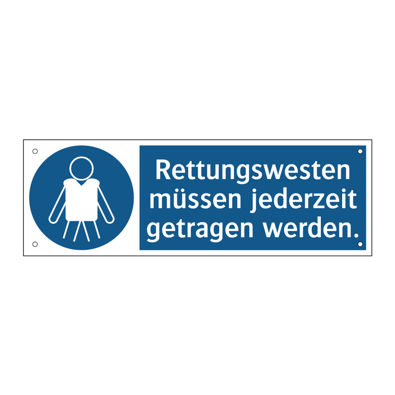 Rettungswesten müssen jederzeit getragen werden.