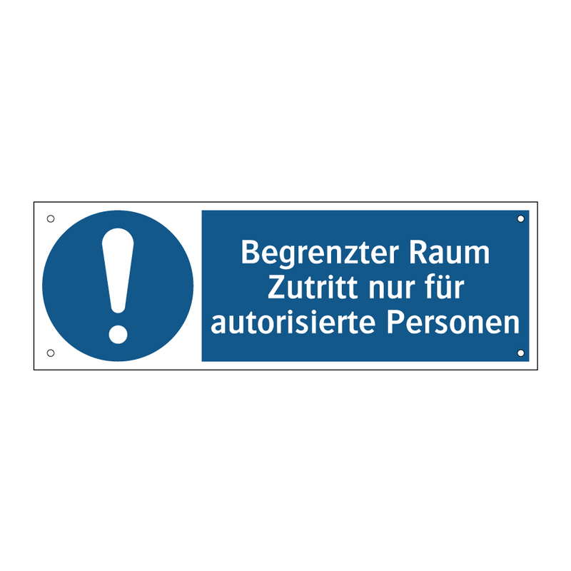 Begrenzter Raum Zutritt nur für autorisierte Personen
