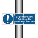 Begrenzter Raum Zutritt nur für autorisierte Personen