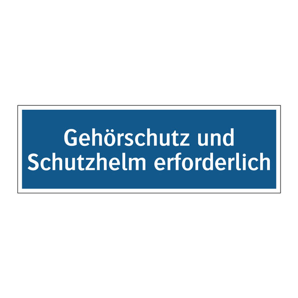 Gehörschutz und Schutzhelm erforderlich