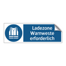 Ladezone Warnweste erforderlich