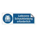 Ladezone Schutzkleidung erforderlich