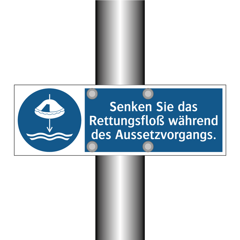 Senken Sie das Rettungsfloß während des Aussetzvorgangs.