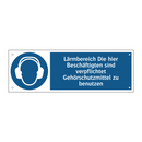 Lärmbereich Die hier Beschäftigten sind verpflichtet Gehörschutzmittel zu benutzen