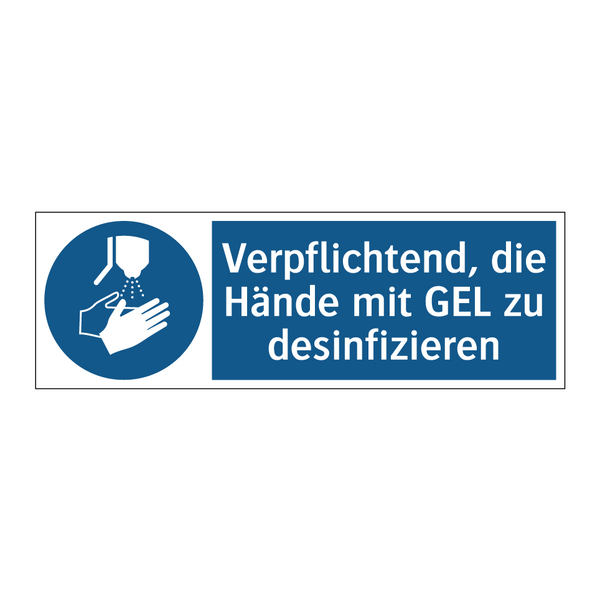 Verpflichtend, die Hände mit GEL zu desinfizieren