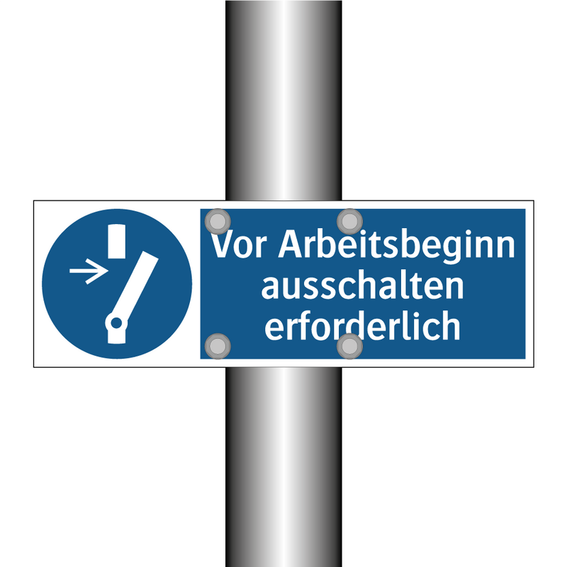 Vor Arbeitsbeginn ausschalten erforderlich