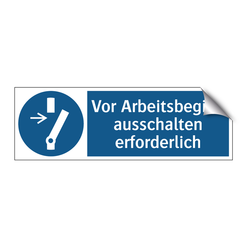 Vor Arbeitsbeginn ausschalten erforderlich