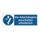 Vor Arbeitsbeginn ausschalten erforderlich