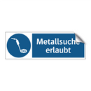 Metallsuche erlaubt