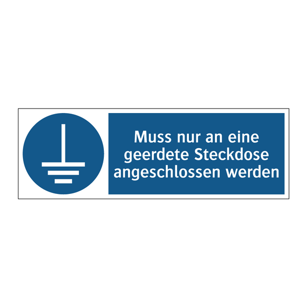 Muss nur an eine geerdete Steckdose angeschlossen werden