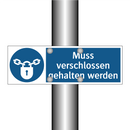 Muss verschlossen gehalten werden