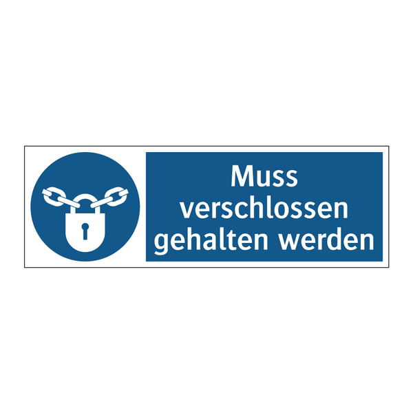 Muss verschlossen gehalten werden