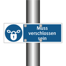 Muss verschlossen sein